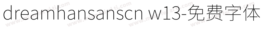 dreamhansanscn w13字体转换